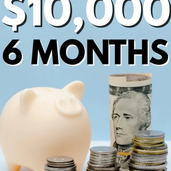 How to Save $10,000 in 6 Months